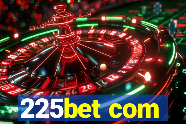 225bet com